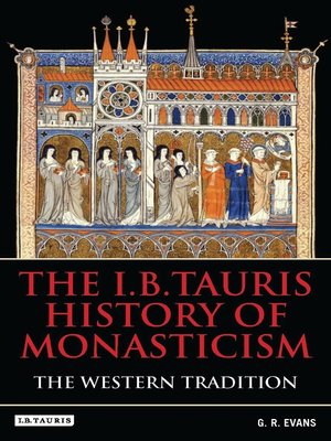 cover image of The I.B.Tauris History of Monasticism